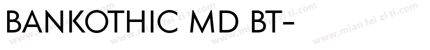 BANKOTHIC MD BT字体转换